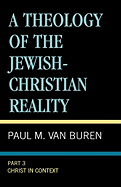 A Theology of the Jewish-Christian Reality: Part 3: A Christian Theology of the People Israel