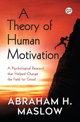 A Theory of Human Motivation - Maslow, Abraham H