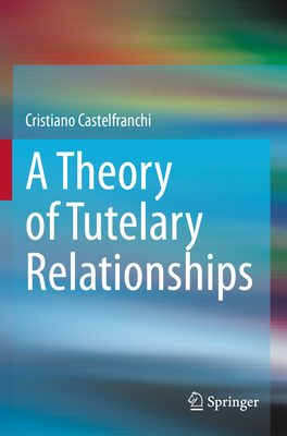 A Theory of Tutelary Relationships - Castelfranchi, Cristiano