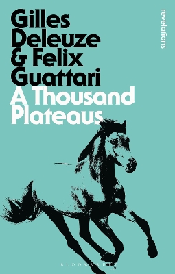 A Thousand Plateaus - Deleuze, Gilles, and Guattari, Felix