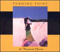 A Thousand Stories - Turning Point