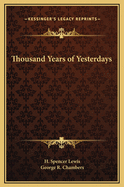 A thousand years of yesterdays