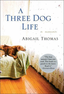 A Three Dog Life: A Memoir