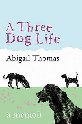 A Three Dog Life - Thomas, Abigail