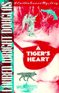 A Tiger's Heart - Douglas, Lauren Wright