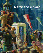 A Time and a Place: Two Centuries of Irish Social Life - Al, Et (Text by), and Et Al (Text by)