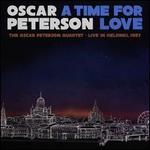 A Time for Love: The Oscar Peterson Quartet Live in Helsinki, 1987