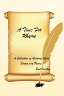 A Time For Rhyme: A Collection of Greeting Card Verses and Poems