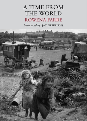 A Time from the World - Farre, Rowena, and Griffiths, Jay