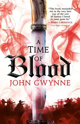 A Time of Blood - Gwynne, John