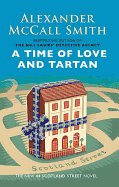 A Time of Love and Tartan: A 44 Scotland Street Novel