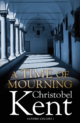 A Time of Mourning - Kent, Christobel