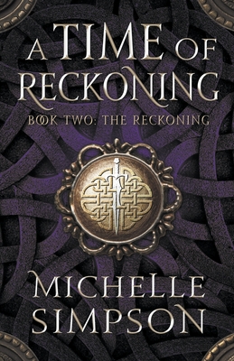 A Time of Reckoning Book Two: The Reckoning - Simpson, Michelle