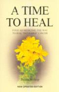 A Time to Heal: Teaching the Whole Body to Beat Incurable Cancer