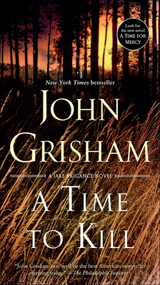 A Time to Kill - Grisham, John