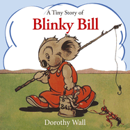 A Tiny Story of Blinky Bill: a Classic Australian Favourite