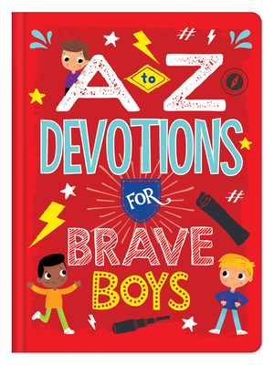 A to Z Devotions for Brave Boys - Koceich, Matt