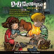 A to Z Mysteries Super Editions #1-4: Detective Camp; Mayflower Treasure Hunt; White House White-Out; Sleepy Hollow Sleepover