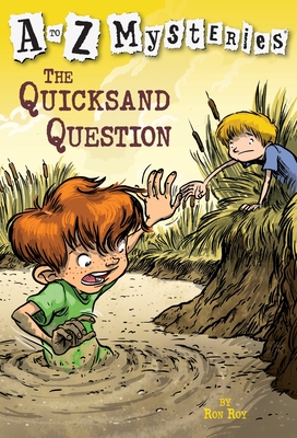 A to Z Mysteries: The Quicksand Question - Roy, Ron