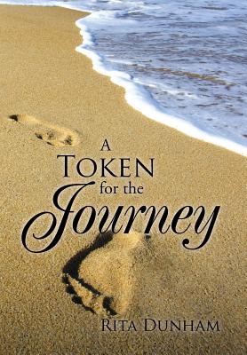 A Token for the Journey - Dunham, Rita