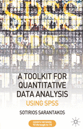 A Tool Kit for Quantitative Data Analysis: Using SPSS