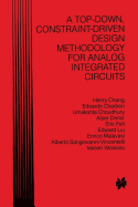 A Top-Down, Constraint-Driven Design Methodology for Analog Integrated Circuits