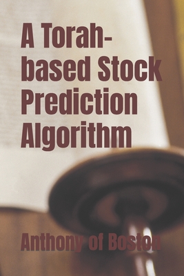 A Torah-based Stock Prediction Algorithm - Of Boston, Anthony