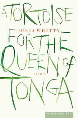 A Tortoise for the Queen of Tonga - Whitty, Julia