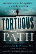 A Tortuous Path: Atonement and Reinvention in a Broken System