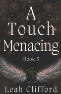 A Touch Menacing: The Touch Trilogy (Book 3)