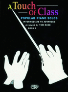 A Touch of Class, Bk 2: Popular Piano Solos