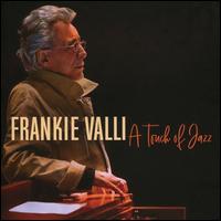 A  Touch of Jazz - Frankie Valli