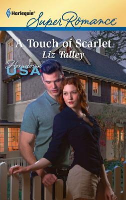 A Touch of Scarlet - Talley, Liz