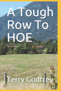 A Tough Row to Hoe