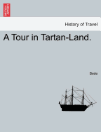 A Tour in Tartan-Land
