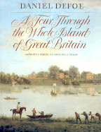 A Tour Through the Whole Island of Great Britain: Abridged and Illustrated Edition