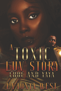 A Toxic Luv Story: Choc and Yaya