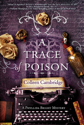 A Trace of Poison: A Riveting Historical Mystery Set in the Home of Agatha Christie - Cambridge, Colleen
