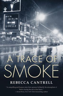 A Trace of Smoke - Cantrell, Rebecca