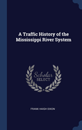A Traffic History of the Mississippi River System
