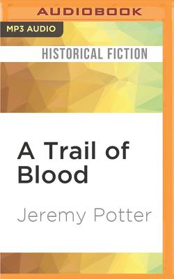 A Trail of Blood - Potter, Jeremy