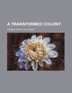 A Transformed Colony