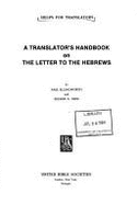 A Translator's Handbook on the Letter to the Hebrews - Nida, Eugene A., and Ellingworth, Paul