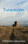 A travs del Turquestn ruso