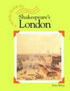 A Travel Guide to: Shakespeares London