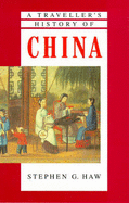 A Traveller's History of China - Haw, Stephen G.