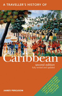 A Traveller's History of the Caribbean - Ferguson, James, Prof.