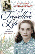 A Traveller's Life: The Autobiography of Sheila Stewart