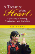 A Treasure of the Heart: A Journey of Satsang, Awakening, and Evolution