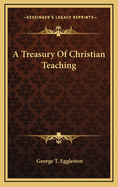 A Treasury of Christian Teaching